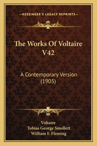 The Works Of Voltaire V42