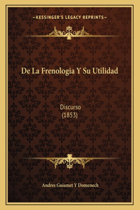 De La Frenologia Y Su Utilidad