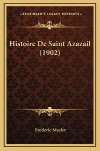 Histoire De Saint Azazail (1902)