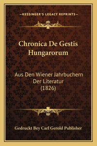 Chronica De Gestis Hungarorum