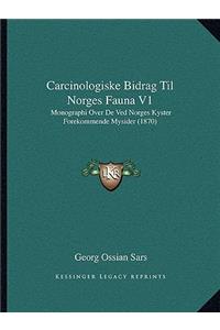 Carcinologiske Bidrag Til Norges Fauna V1