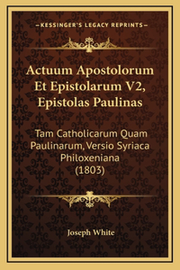 Actuum Apostolorum Et Epistolarum V2, Epistolas Paulinas