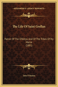 The Life Of Saint Grellan