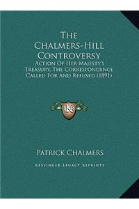 The Chalmers-Hill Controversy