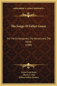 Songs Of Father Goose