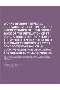The Works of John Reeve and Lodowicke Muggleton Volume 2