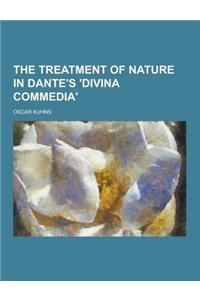 The Treatment of Nature in Dante's 'Divina Commedia'