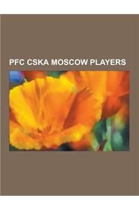 PFC Cska Moscow Players: Keisuke Honda, Ivica Oli, Zoran to I, Mark Gonzalez, Vagner Love, Yuri Zhirkov, Edgaras Jankauskas, Jo, Alan Dzagoev,