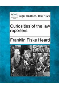 Curiosities of the Law Reporters.