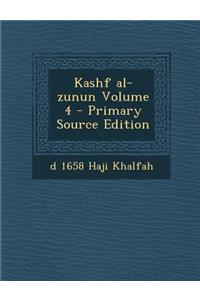 Kashf Al-Zunun Volume 4