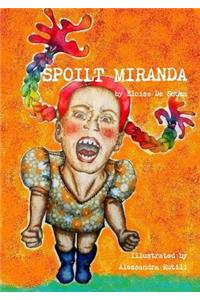 Spoilt Miranda