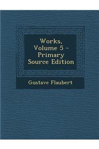 Works, Volume 5