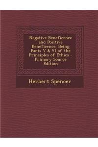 Negative Beneficence and Positive Beneficence