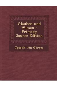 Glauben Und Wissen