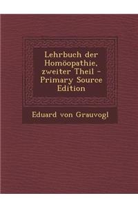 Lehrbuch Der Homoopathie, Zweiter Theil