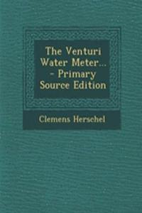 The Venturi Water Meter...