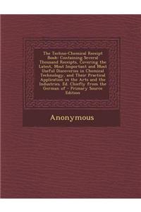 The Techno-Chemical Receipt Book
