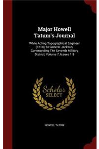 Major Howell Tatum's Journal