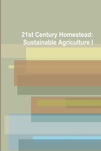 21st Century Homestead