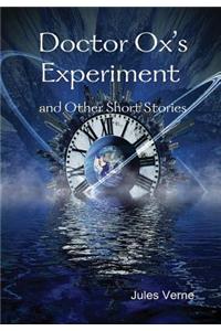 Doctor Ox's Experiment and Other Short Stories