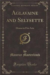 Aglavaine and Selysette