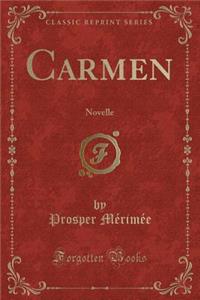 Carmen: Novelle (Classic Reprint)