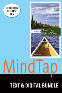 Bundle: Ethics: Discovering Right and Wrong, Loose-Leaf Version, 8th + Mindtap Philosophy, 1 Term (6 Months) Printed Access Card