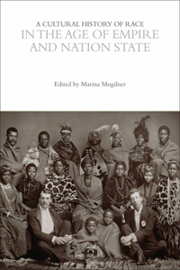 Cultural History of Race in the Age of Empire and Nation State