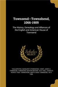 Townsend--Townshend, 1066-1909