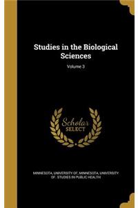 Studies in the Biological Sciences; Volume 3