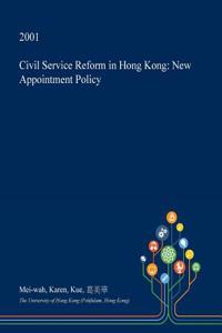 Civil Service Reform in Hong Kong