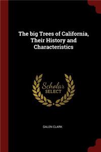 big Trees of California, Their History and Characteristics