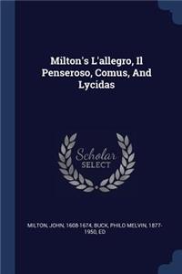 Milton's l'Allegro, Il Penseroso, Comus, and Lycidas