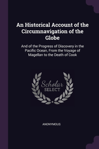 An Historical Account of the Circumnavigation of the Globe