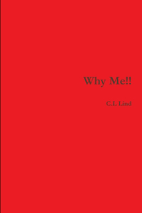 Why Me!!