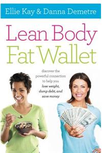 Lean Body, Fat Wallet