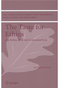 The Taste for Ethics