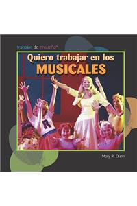 Quiero Trabajar En Los Musicales (I Want to Be in Musicals)