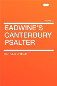 Eadwine's Canterbury Psalter Volume 2