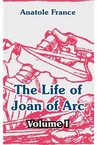 Life of Joan of Arc (Volume I)