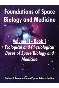 Foundations of Space Biology and Medicine