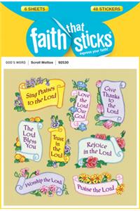 Scroll Mottos - Faith That Sticks Stickers