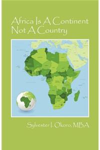 Africa Is A Continent Not A Country