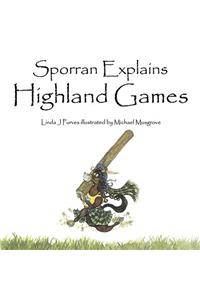 Sporran Explains Highland Games