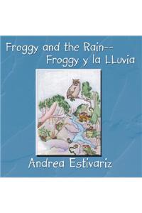 Froggy and the Rain--Froggy y La Lluvia