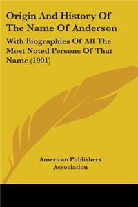 Origin And History Of The Name Of Anderson