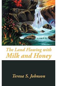 The Land Flowing with Milk and Honey