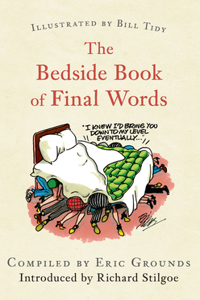 Bedside Book of Final Words