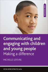 Communicating and Engaging with Children and Young People