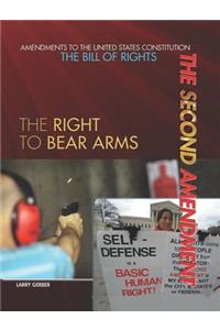 Second Amendment: The Right to Bear Arms